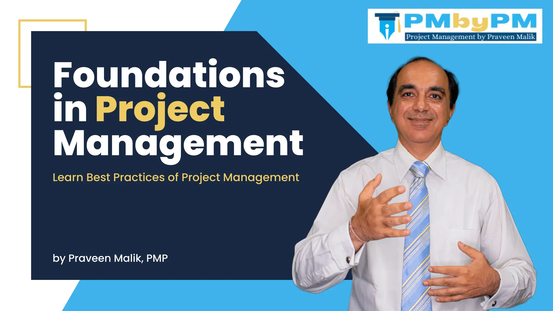 Foundations in Project Management pmbypm
